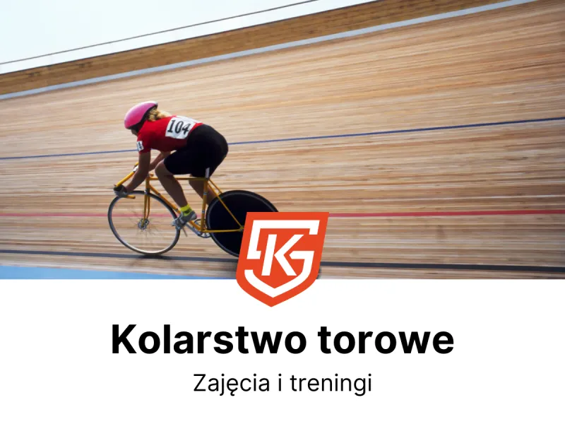 Kolarstwo torowe dla dzieci i dorosłych - treningi i zajęcia - KlubySportowe.pl