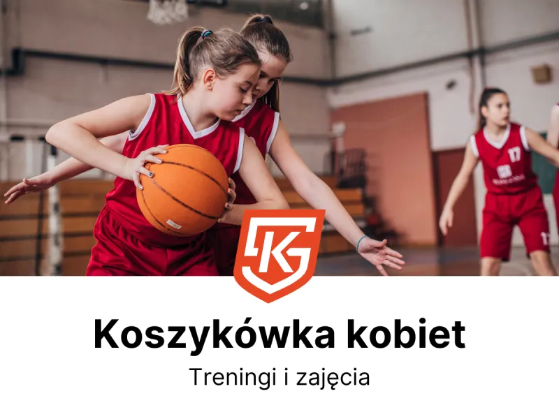 Koszykówka kobiet Łódź - treningi i zajęcia - KlubySportowe.pl