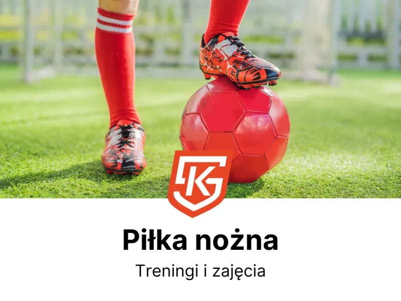 Piłka nożna dla dzieci i dorosłych - treningi i zajęcia - KlubySportowe.pl