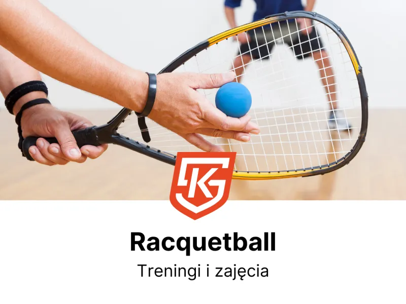 Racquetball dla dzieci i dorosłych - treningi i zajęcia