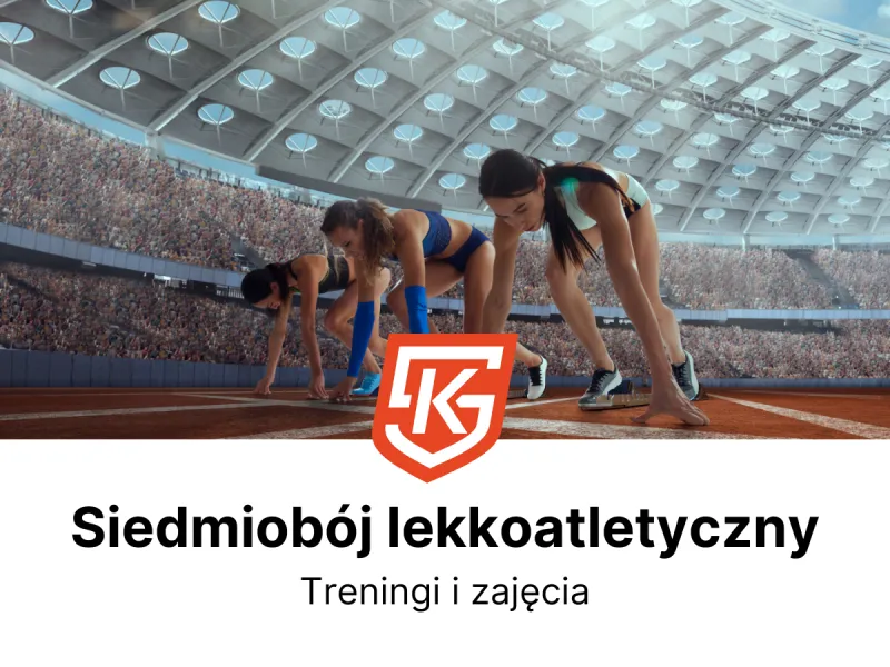 Siedmiobój lekkoatletyczny dla dzieci i dorosłych - treningi i zajęcia - KlubySportowe.pl